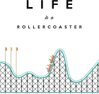 Tricou Life Is a Rollercoaster