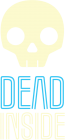 Tricou Dead Inside