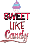 Tricou Sweet Like Candy
