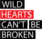 Tricou Wild hearts can't be broken