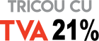 Tricou TVA 21%