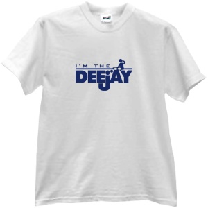 Tricou I'm the Deejay!