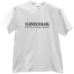 Tricou Ginecolog