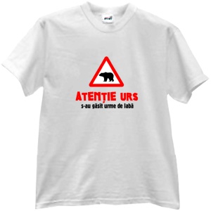 Tricou Atentie urs