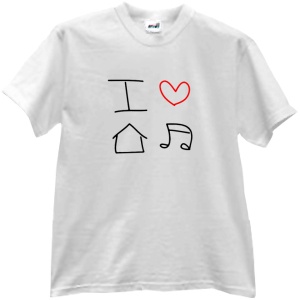 Tricou I Love House Music