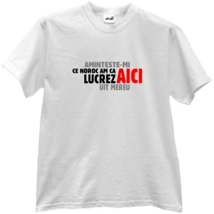 Tricou Lucrez aici