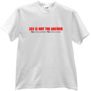 Sex is not the answer
