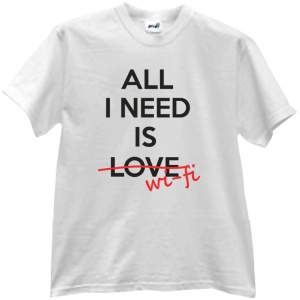 Tricou All I Need is Wi-Fi