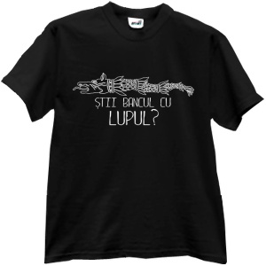 Tricou Stii bancul cu lupul?