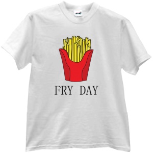 FRY DAY