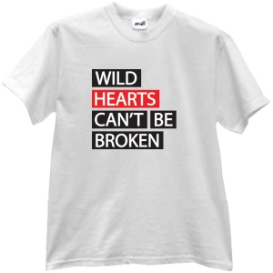 Tricou Wild hearts can't be broken
