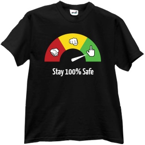 Tricou Stay 100% Safe