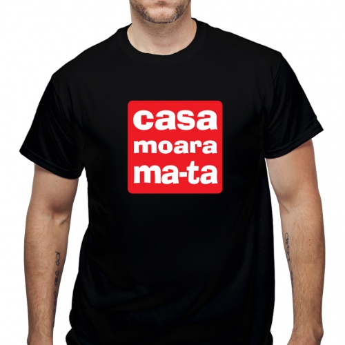 Tricou Casa moara ma-ta