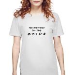 Tricou dama The one when i'm the bride