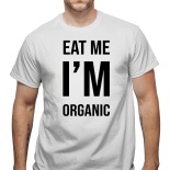 Tricou Eat Me