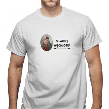 Tricou Vlăduț Așchiosu'