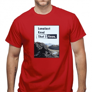 Tricou Loneliest road that i know